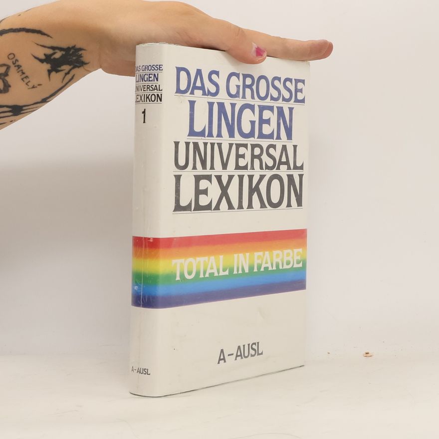 Autorenkollektiv Das Grosse Lingen Universal Lexikon. 1. A-Ausl