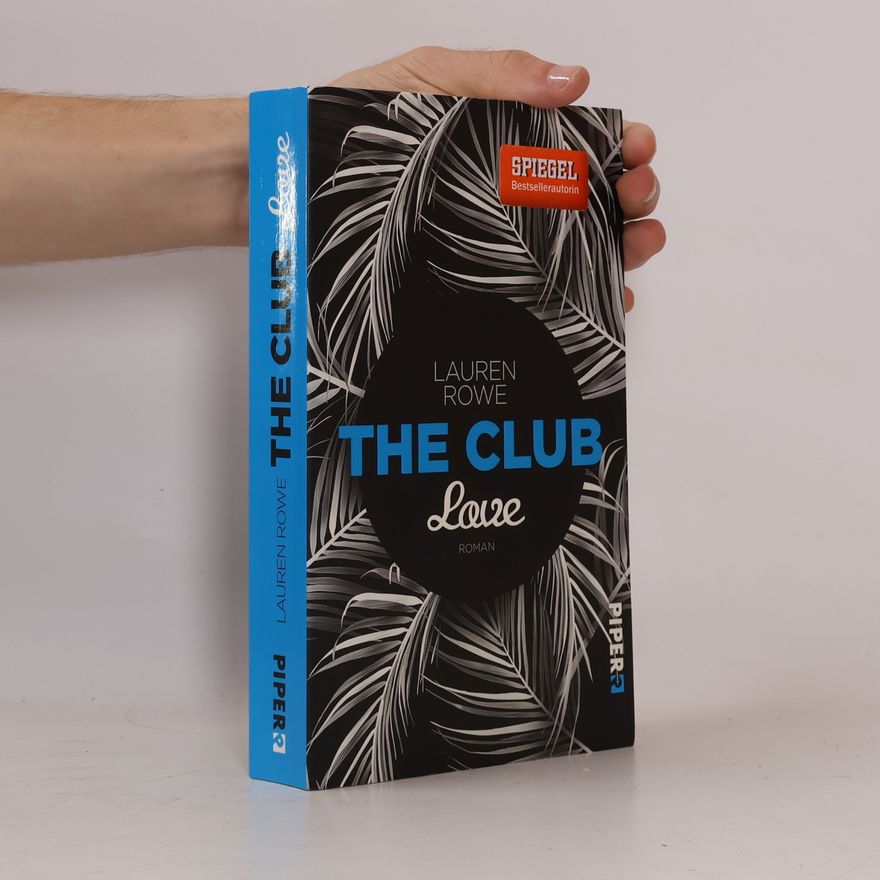 Lauren Rowe The Club : Love