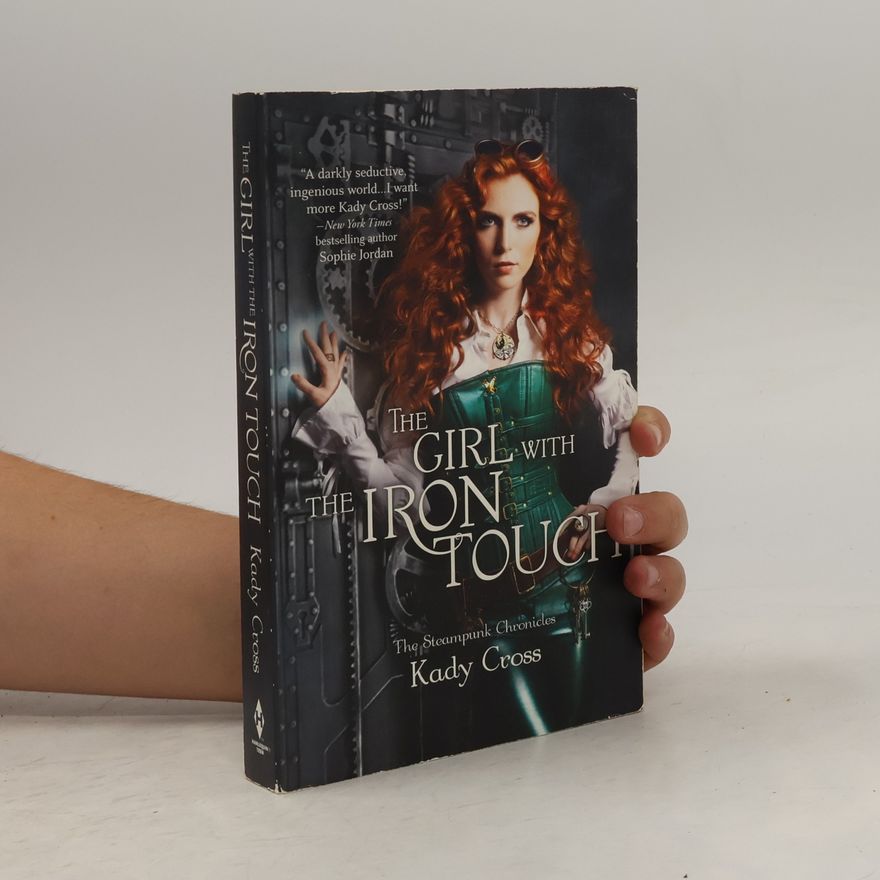 Kady Cross The Girl with the Iron Touch