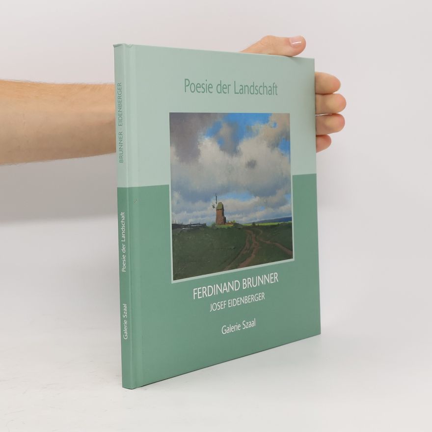 Josef Eidenberger Poesie der Landschaft