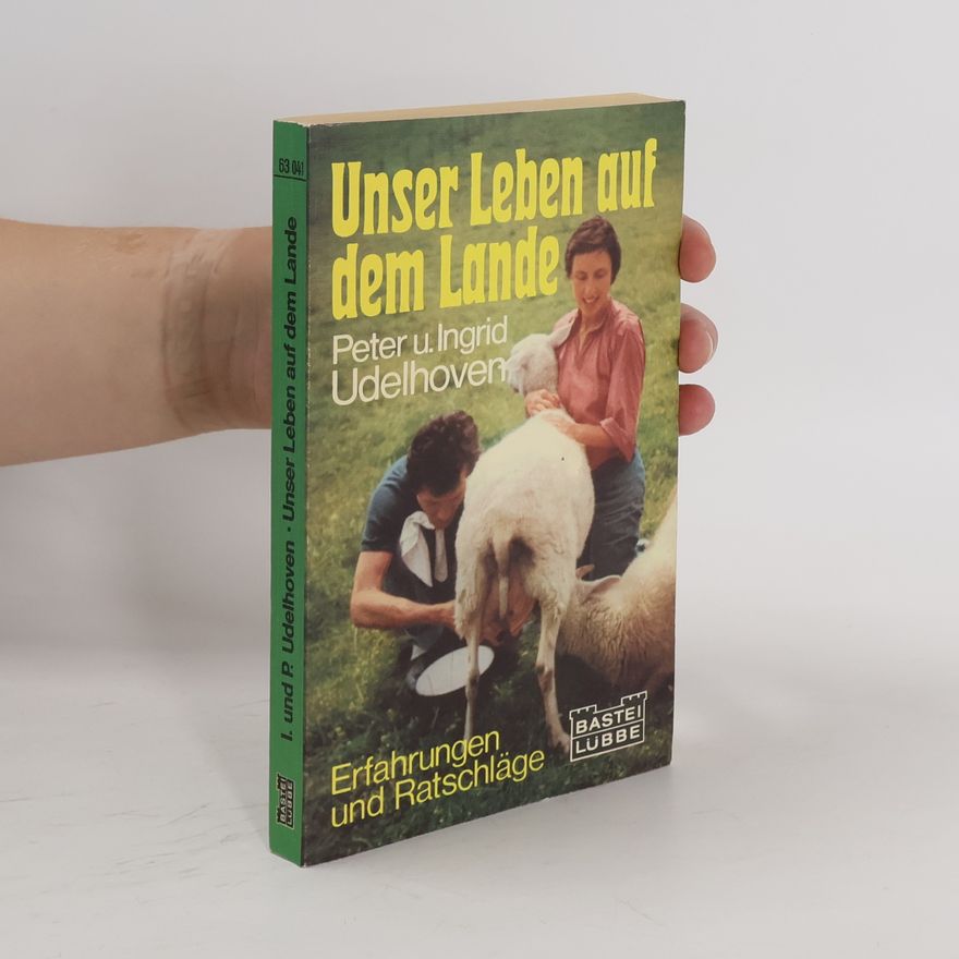 Peter Udelhoven Unser Leben auf dem Lande