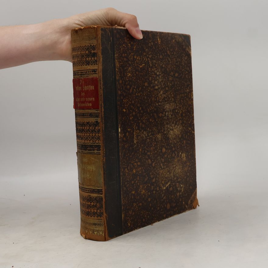 Valentin Loch Die heiligen Schriften des Alten und Neuen Testamentes. Erster Band