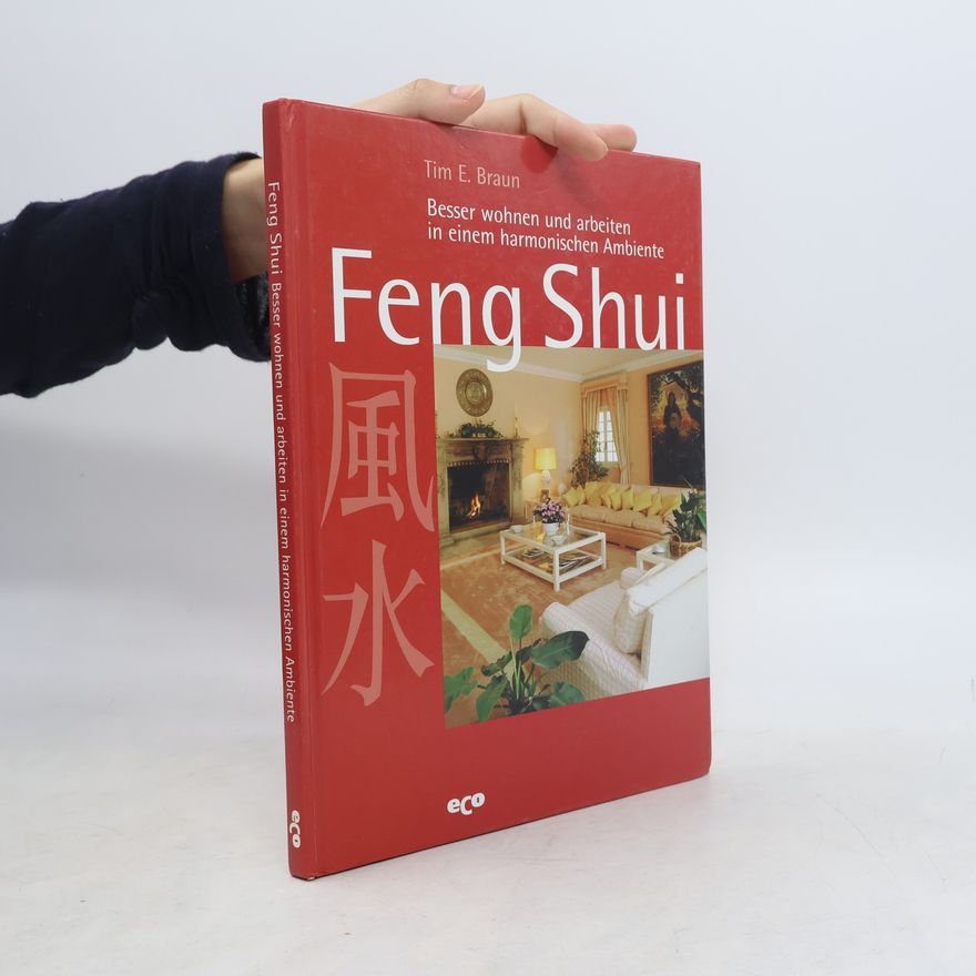 Tim E. Braun Feng Shui