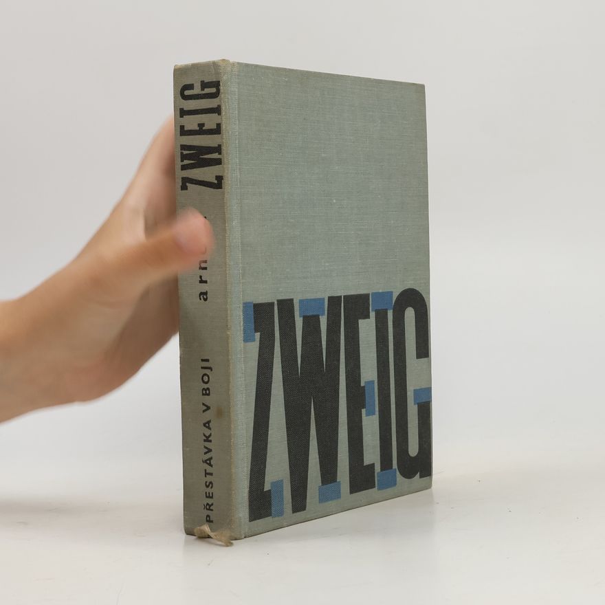 Arnold Zweig Přestávka v boji