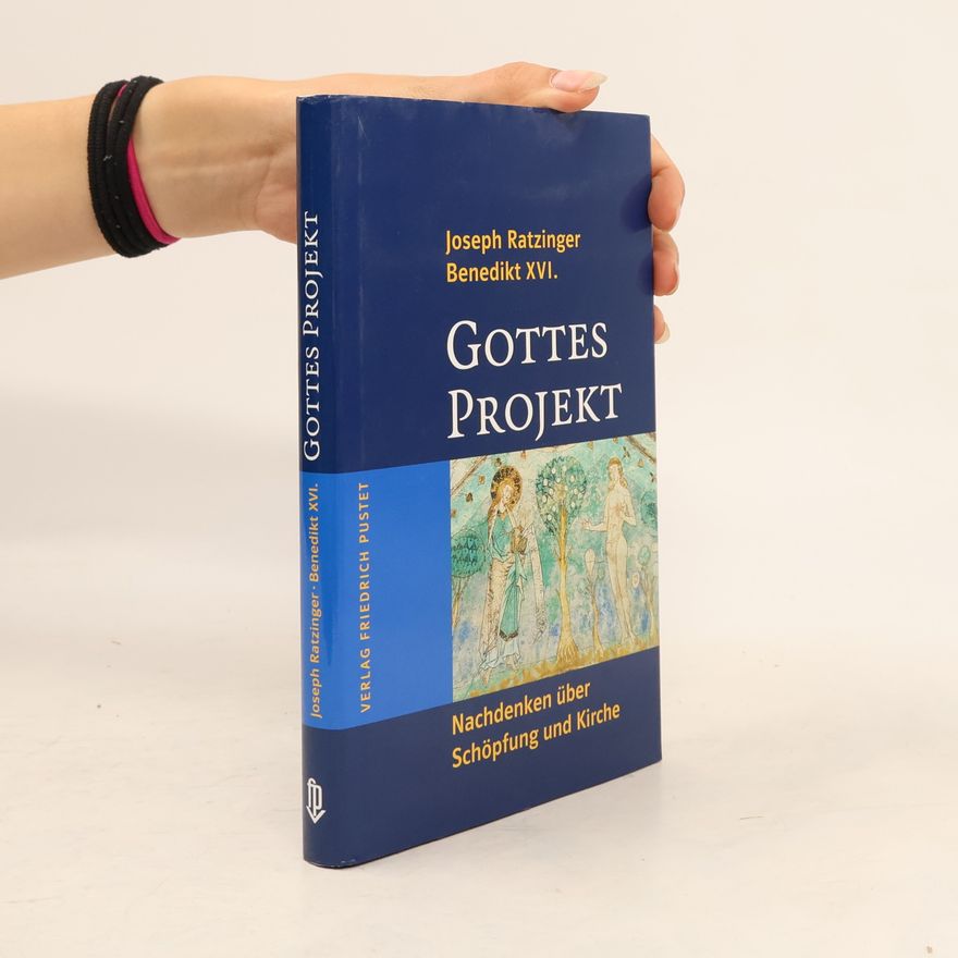 Benedikt XVI. Gottes Projekt