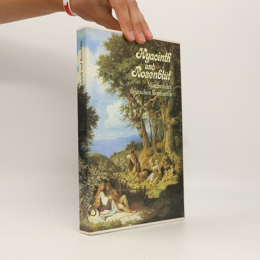 Sigrid Damm Hyacinth und Rosenblüt. Märchen der deutschen Romantik