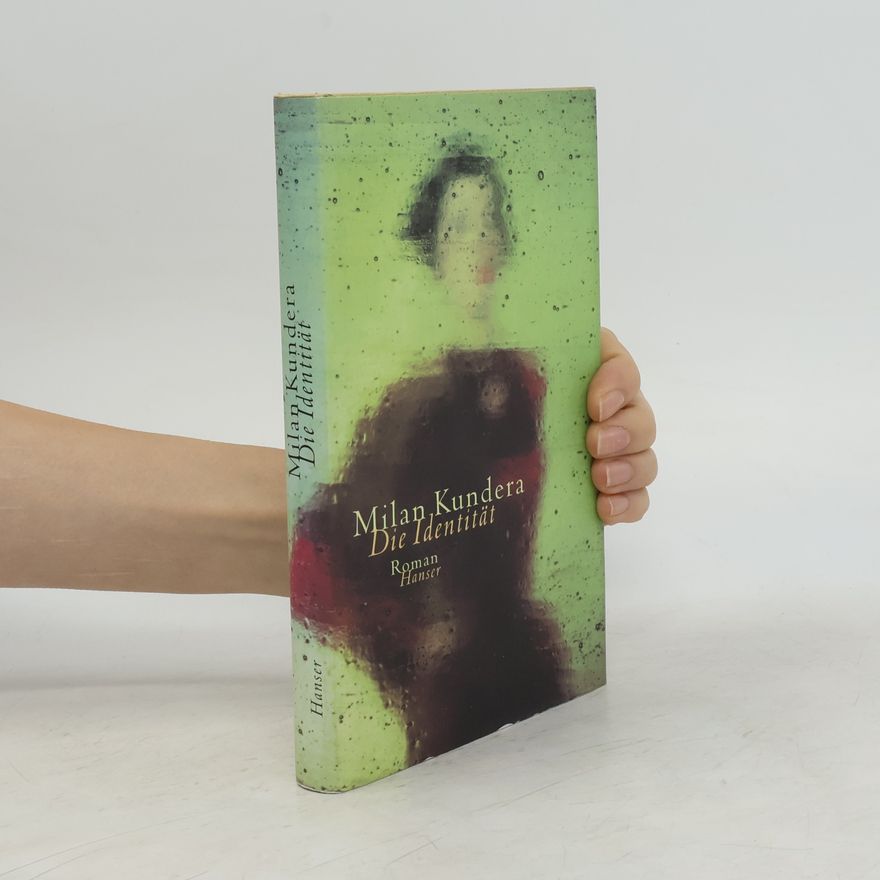 Milan Kundera Die Identität.
