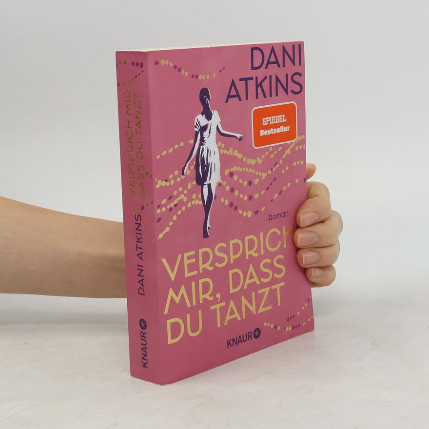 Dani Atkins Versprich mir, dass du tanzt