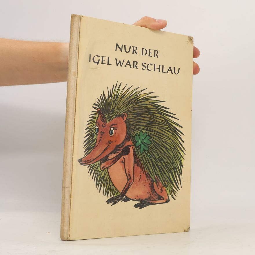 Liselotte Sewart Nur der igel war schlau