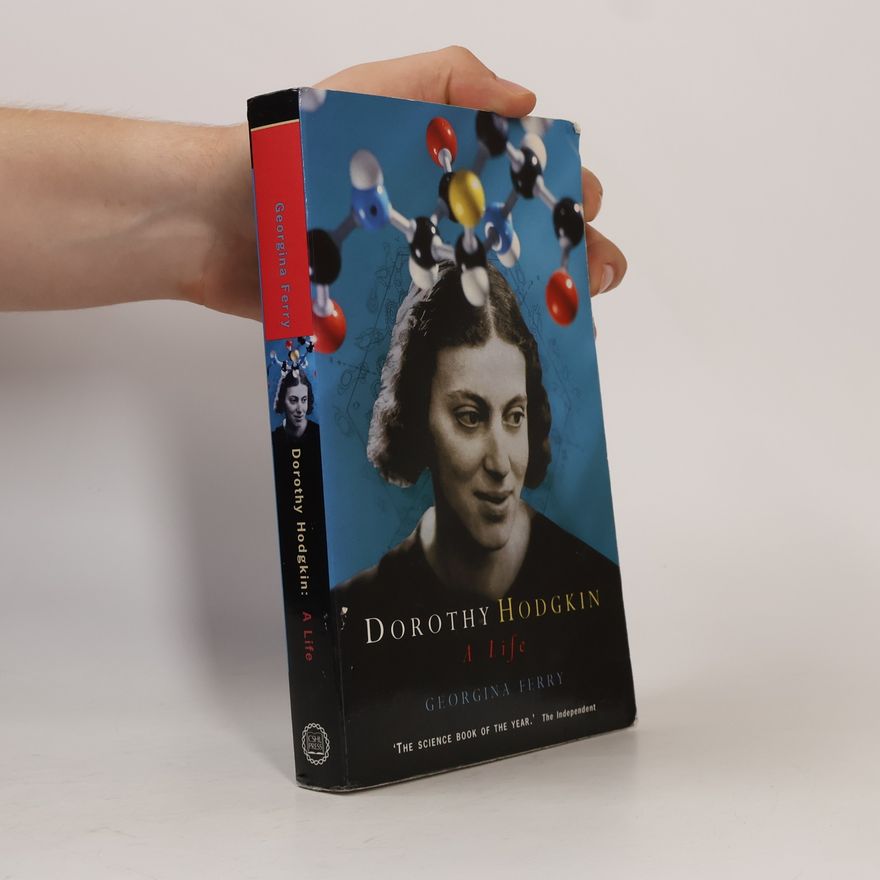 Georgina Ferry Dorothy Hodgkin