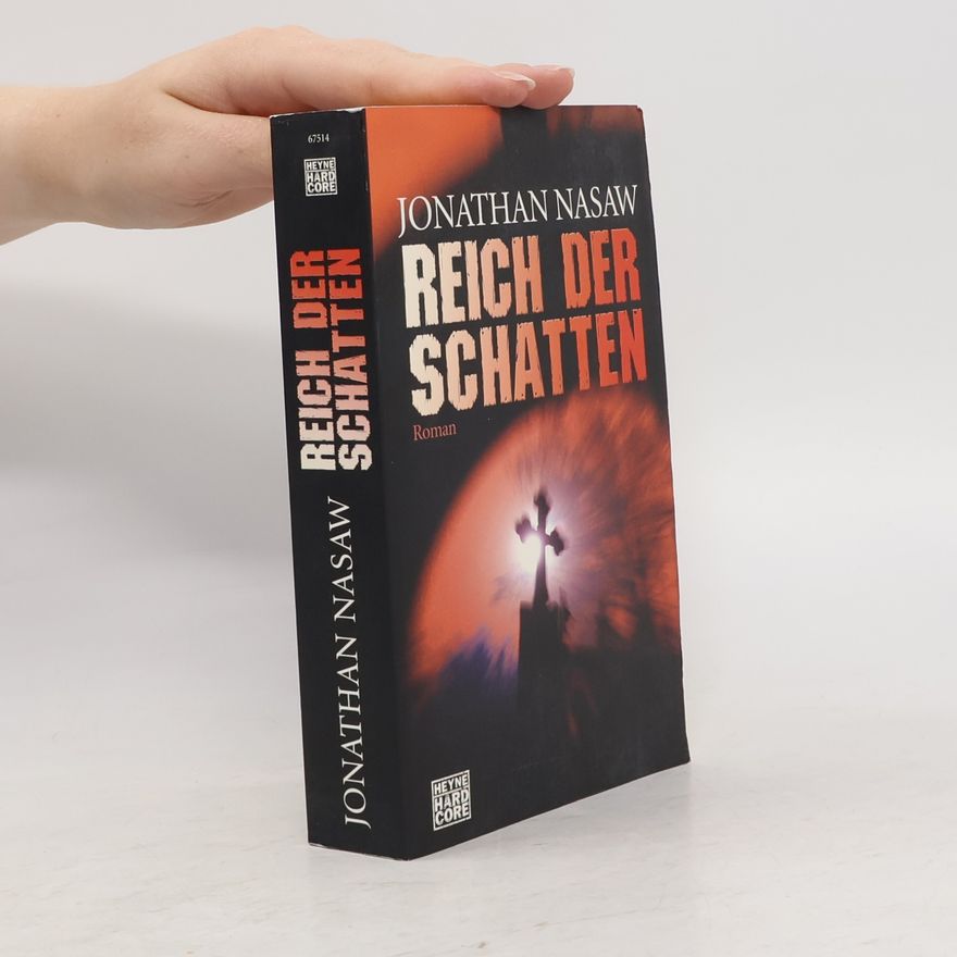Jonathan Nasaw Reich der Schatten