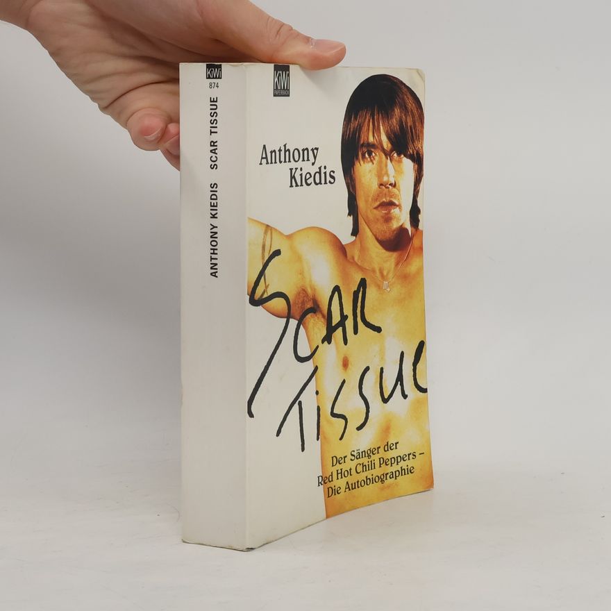 Anthony Kiedis Scar Tissue