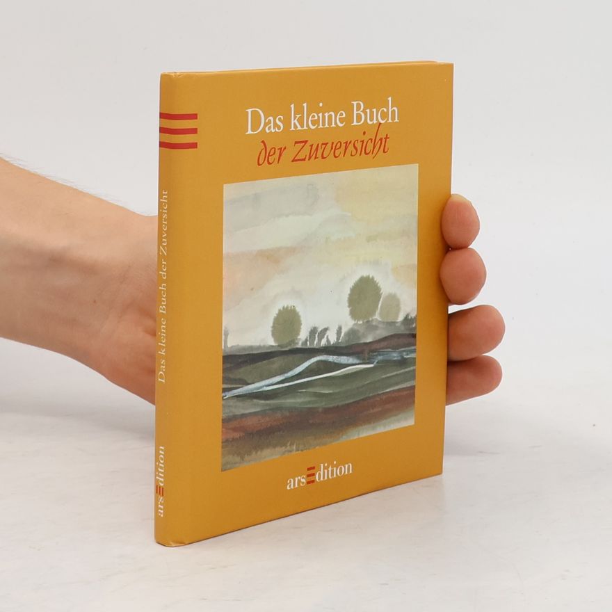 Hans Kruppa Das kleine Buch der Zuversicht