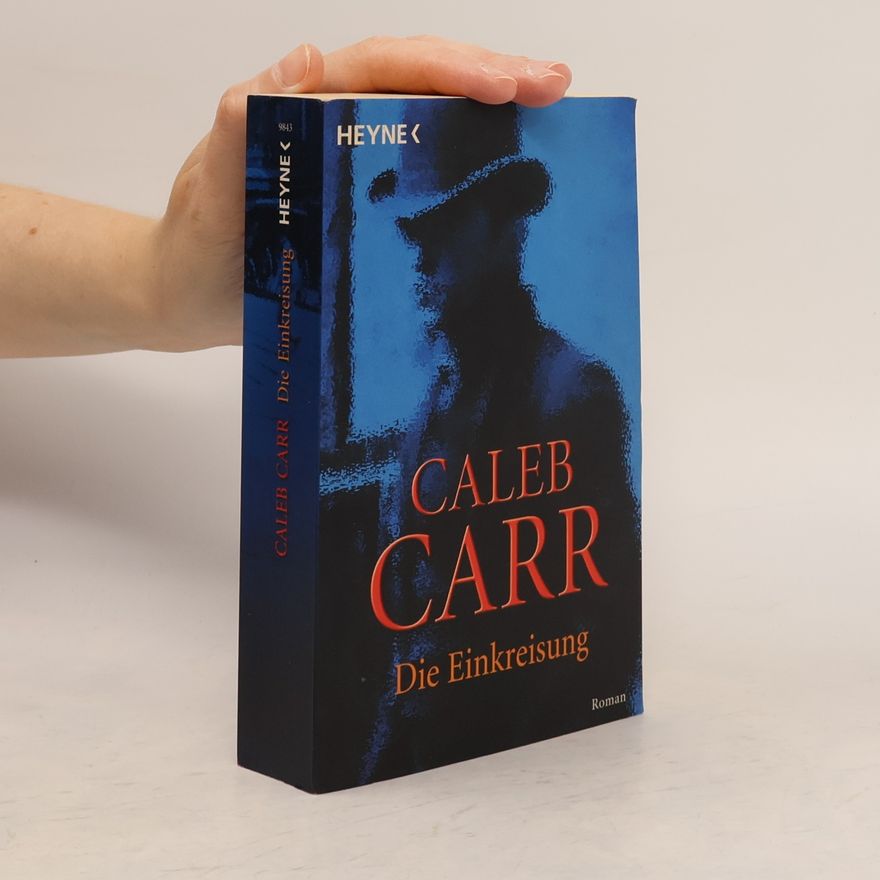 Caleb Carr Die Einkreisung