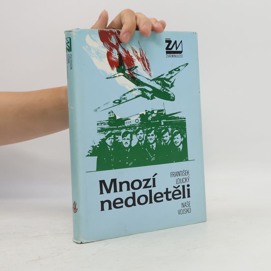 František Loucký Mnozí nedoletěli