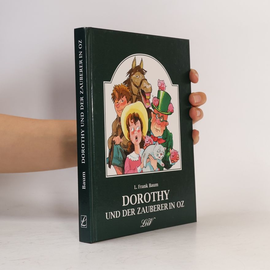 Lyman Frank Baum Dorothy und der Zauberer in Oz