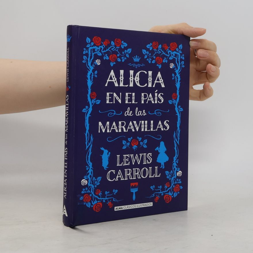 Lewis Carroll Clásicos ilustrados: Alicia en el país de las maravillas