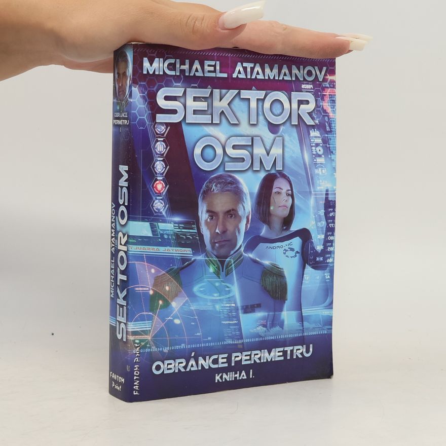 Michail Atamanov Sektor osm. Obránce perimetru. Kniha I.