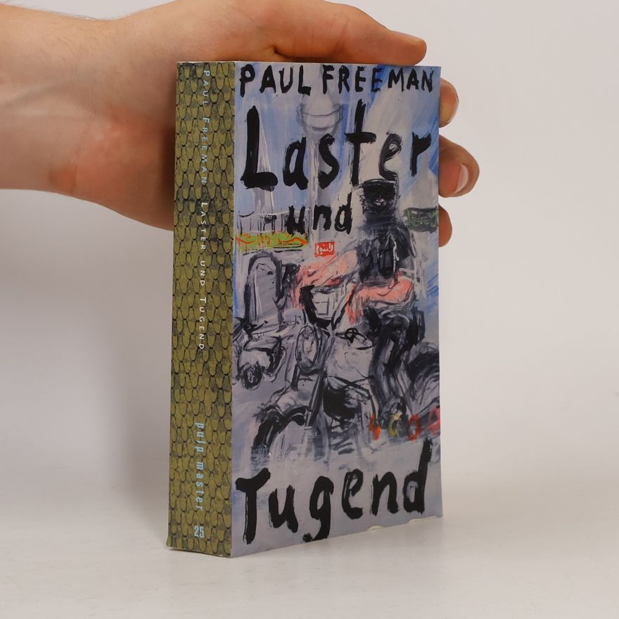 Paul Freeman Laster und Tugend. Ein Maddox-Roman