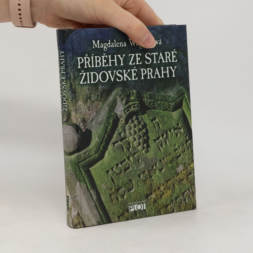 Magdalena Wagnerová Příběhy ze staré židovské Prahy