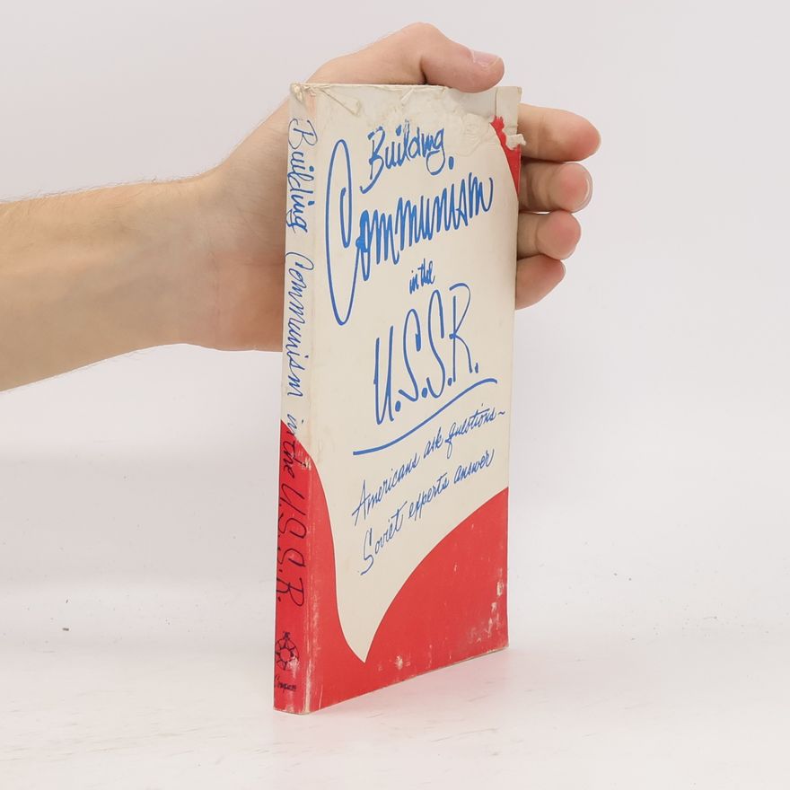 Autorenkollektiv Building Communism in the U.S.S.R.