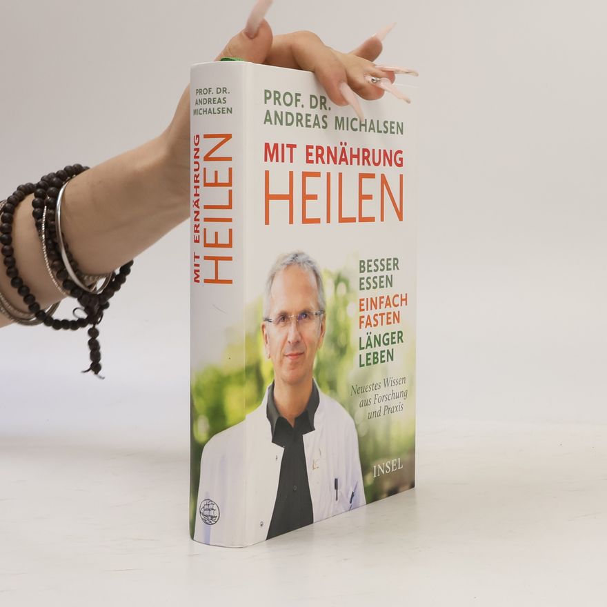 Andreas Michalsen Mit Ernährung heilen