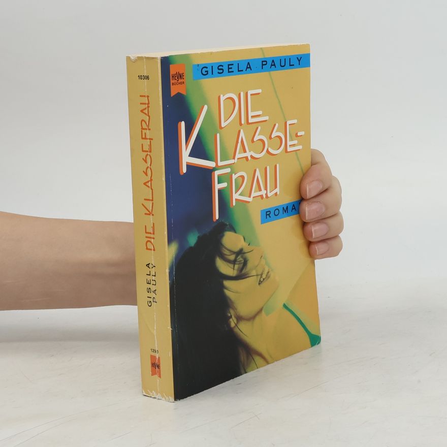 Gisa Pauly Die Klassefrau.