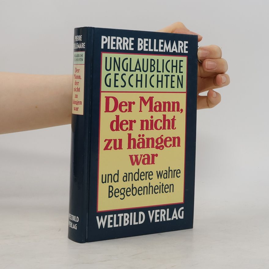 Pierre Bellemare Unglaubliche Geschichten
