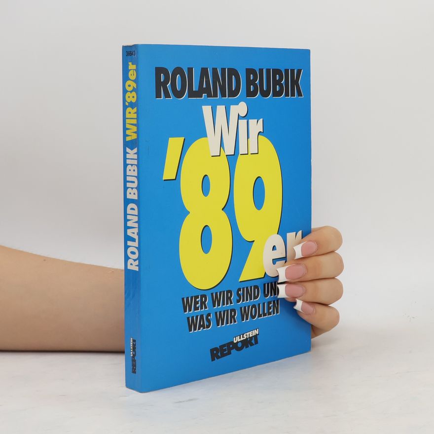 Roland Bubik Ullstein Report: Wir '89er