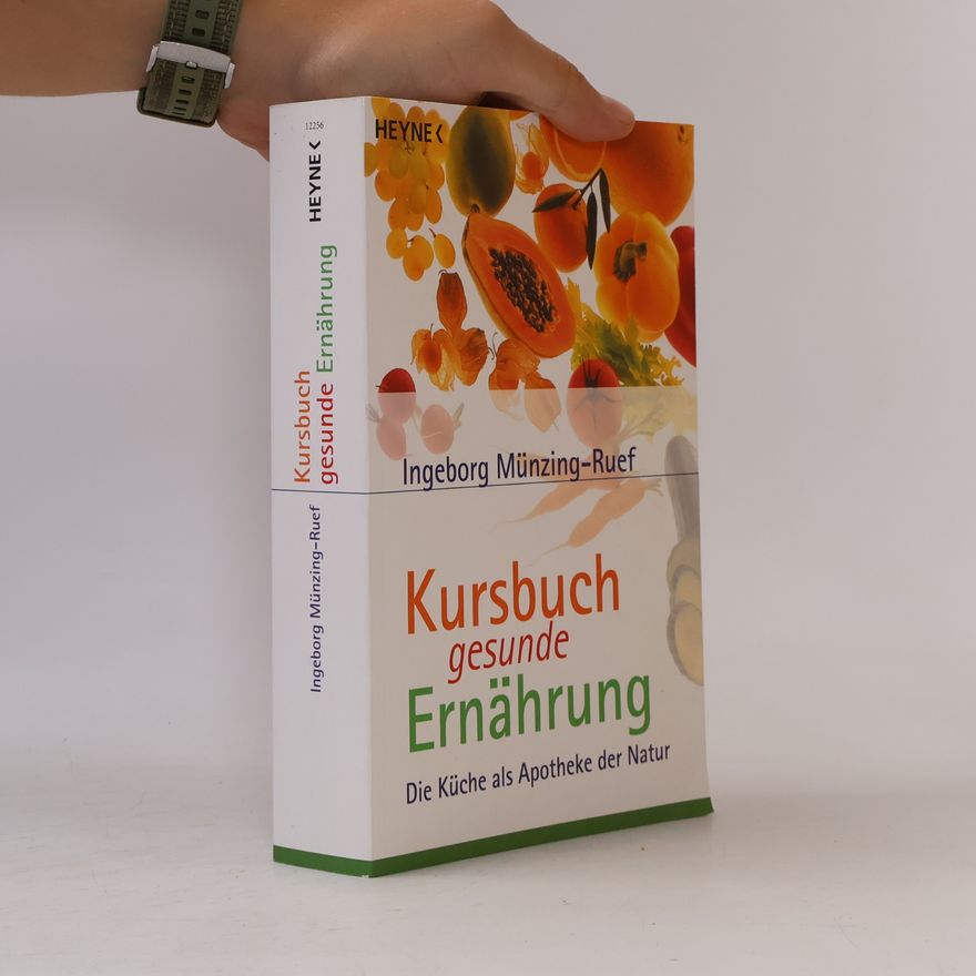 Ingeborg Münzing-Ruef Kursbuch gesunde Ernährung