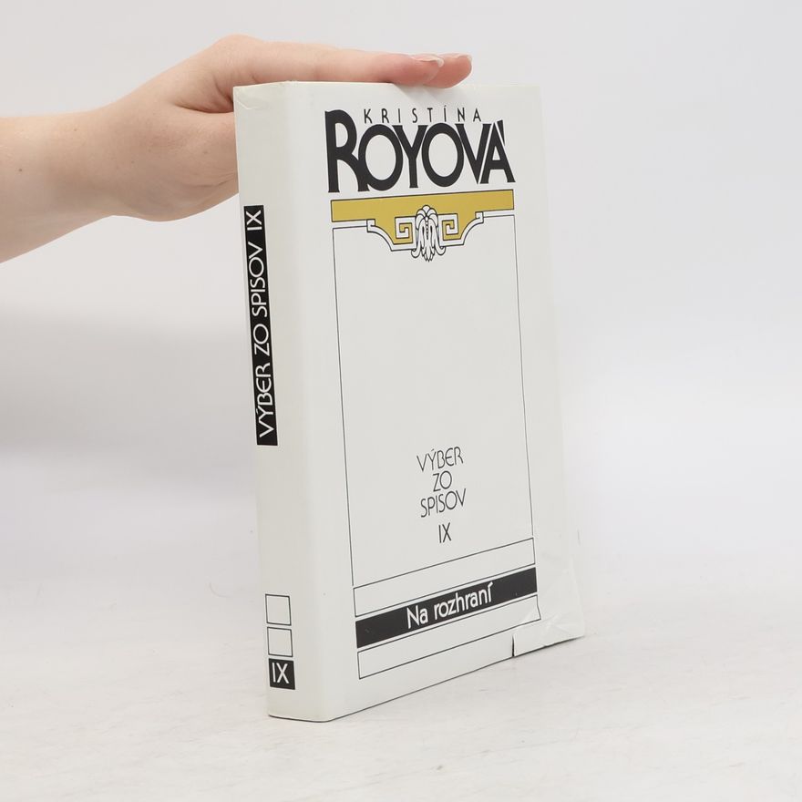Kristina Roy Výber zo spisov. IX. Na rozhraní