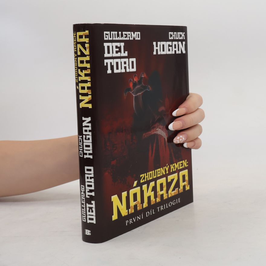 Guillermo del Toro Zhoubný kmen. Nákaza