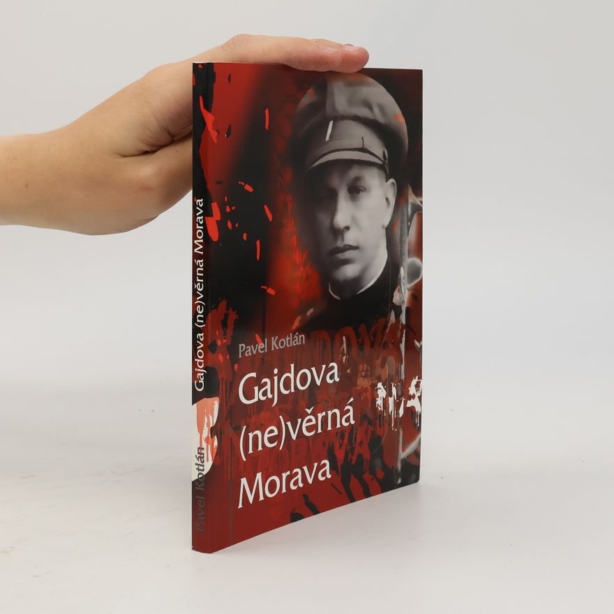 Pavel Kotlán Gajdova (ne)věrná Morava