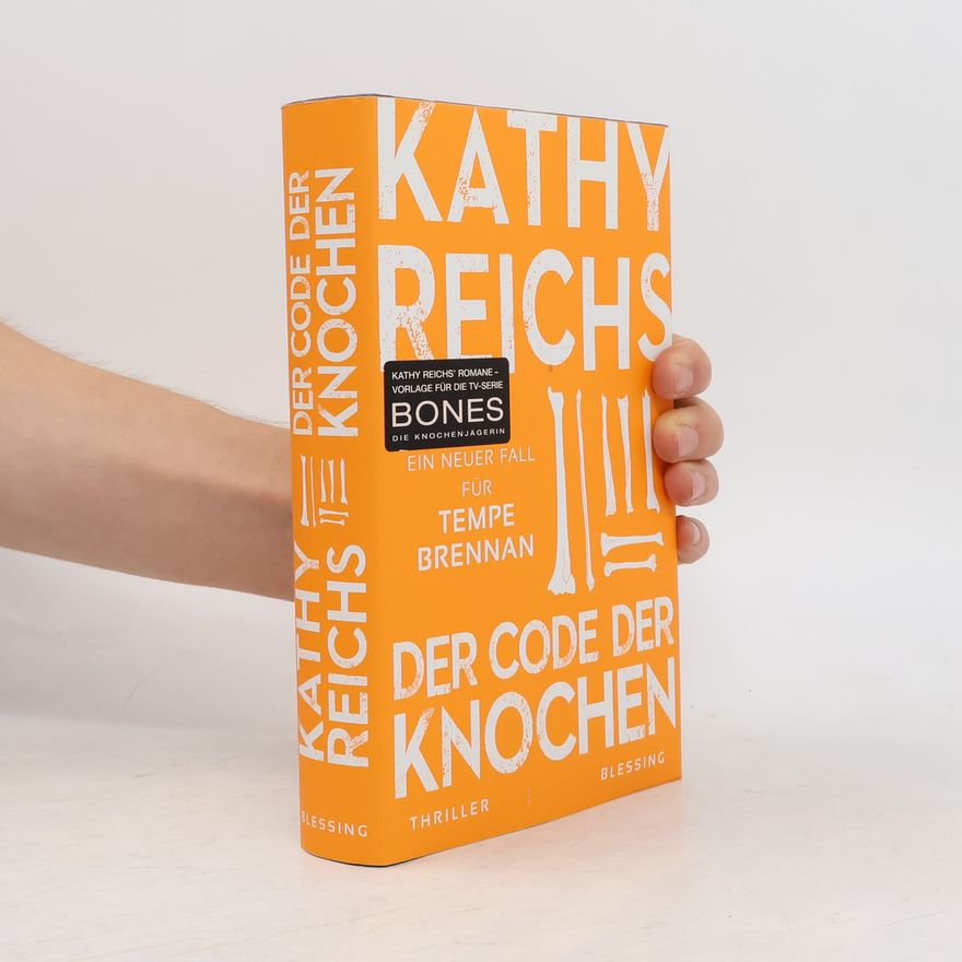 Kathy Reichs Der Code der Knochen