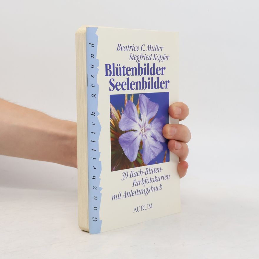 Beatrice C. Müller Blütenbilder - Seelenbilder