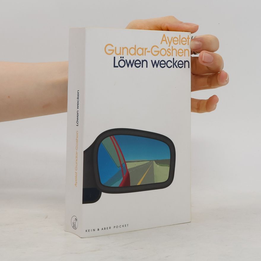 Ayelet Gundar-Goshen Löwen wecken