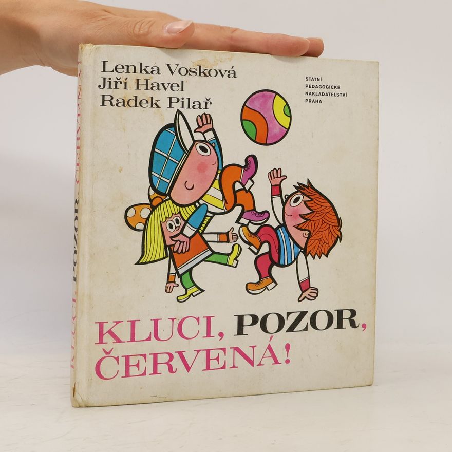 Lenka Vosková Kluci, pozor, červená!
