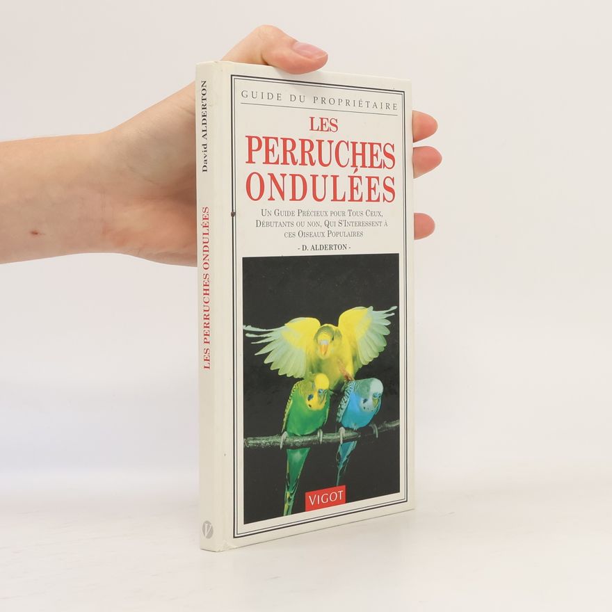 David Alderton Les perruches ondulées