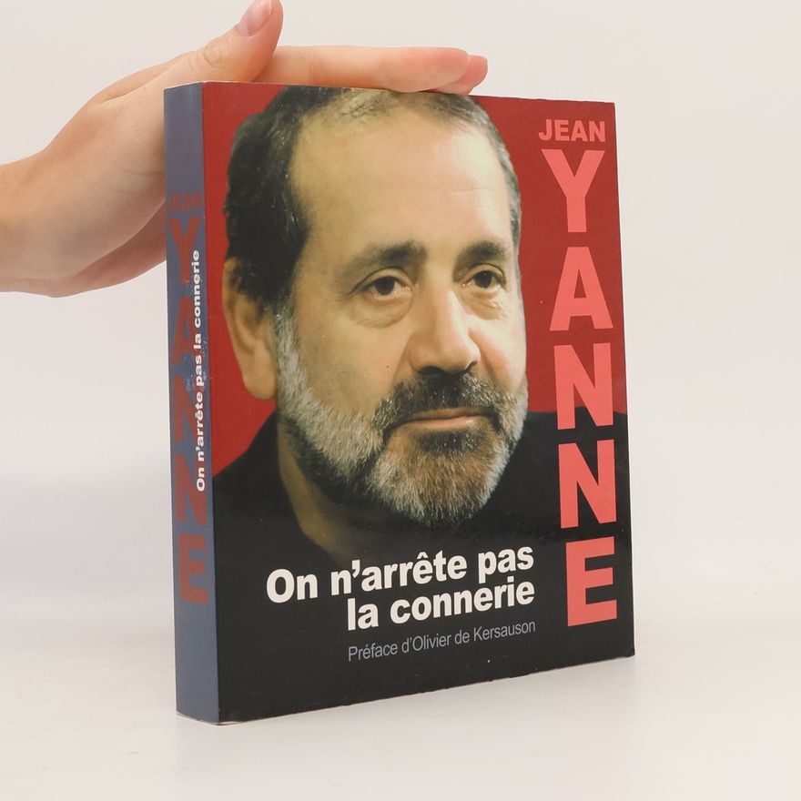 Jean Yanne On n'arrête pas la connerie