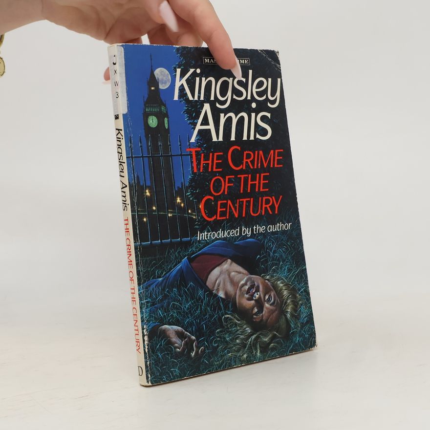 Kingsley Amis The Crime of the Century