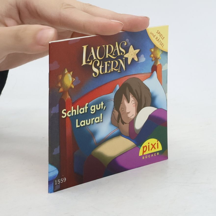 Autorenkollektiv Lauras Stern. Schlaf gut, Laura!
