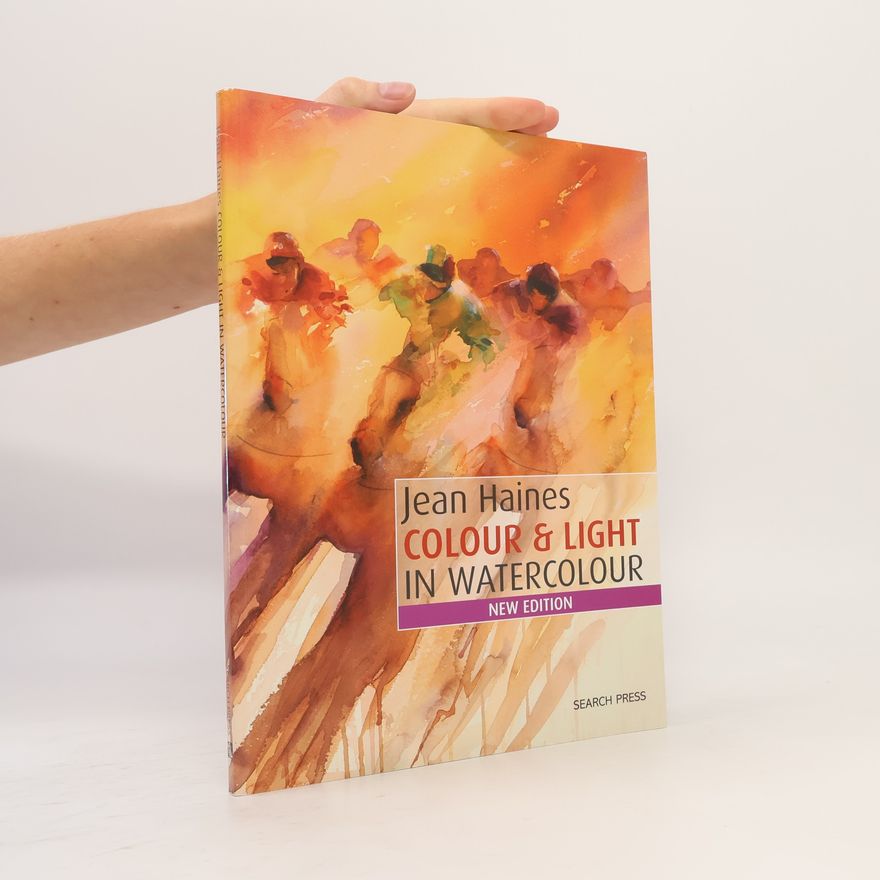 Jean Haines Jean Haines Colour & Light in Watercolour - New Edition