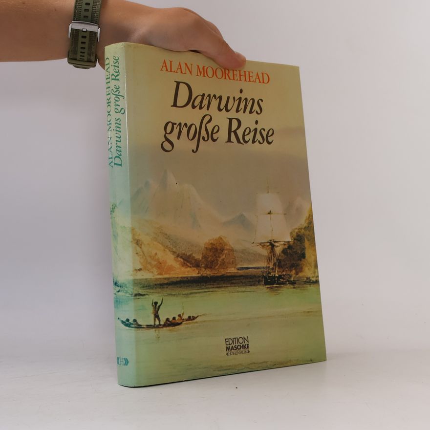 Alan Moorehead Darwins grosse Reise