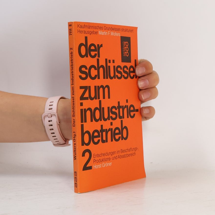 Horst Gröner Der Schlüssel zum Industriebetrieb