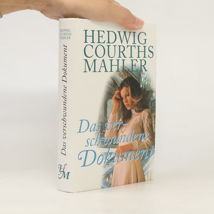 Hedwig Courths-Mahler Das verschwundene Dokument