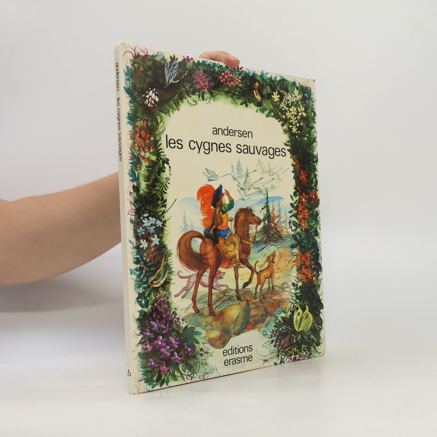 Hans Christian Andersen Les Cygnes sauvages