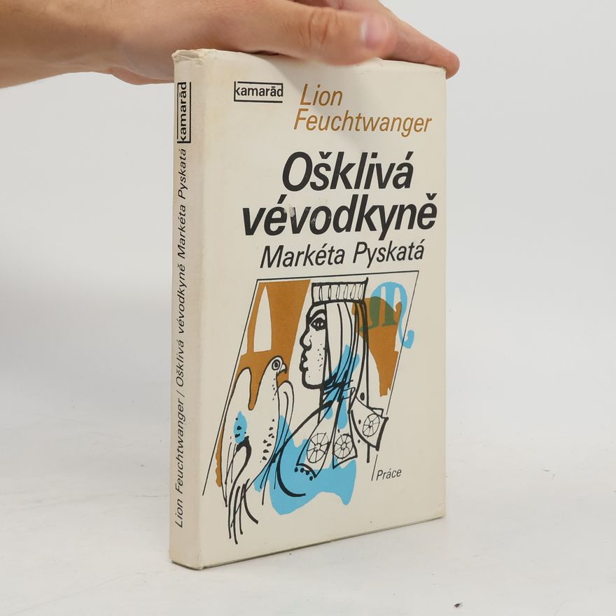 Lion Feuchtwanger Ošklivá vévodkyně Markéta Pyskatá