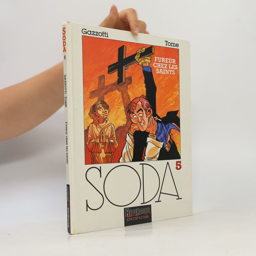 Bruno Gazzotti SODA - 5: Fureur chez les saints