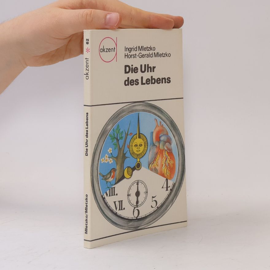 Horst Gerald Mletzko Die Uhr des Lebens