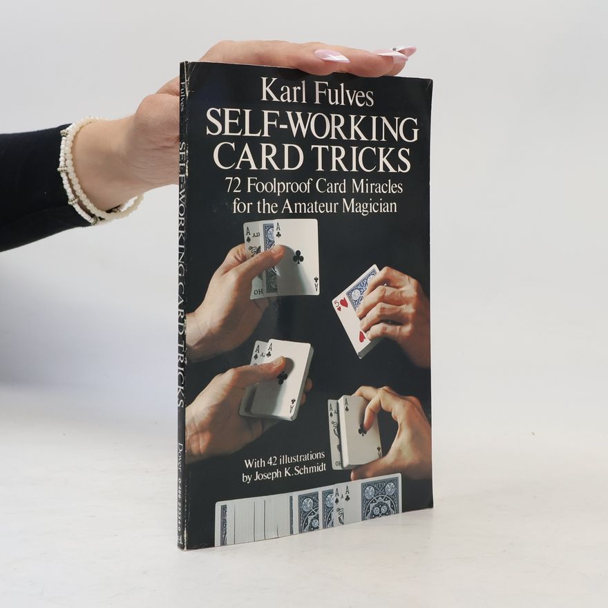 Joseph K. Schmidt Self-working Card Tricks
